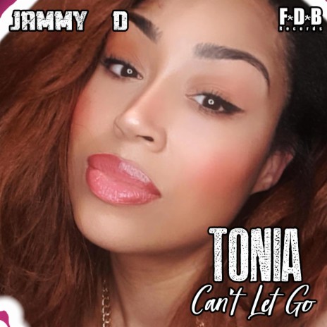 Can't Let Go ft. Tonia | Boomplay Music