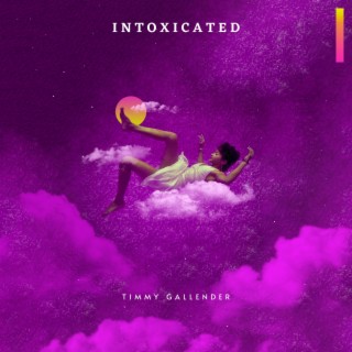 Intoxicated