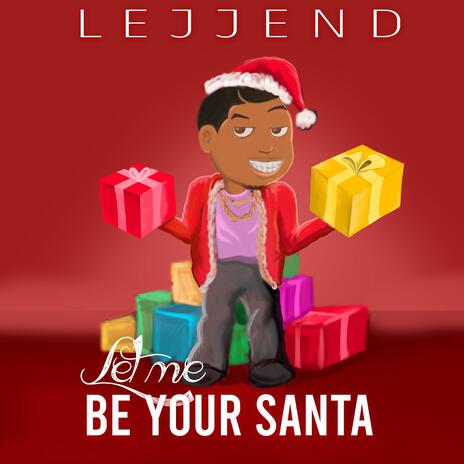 Let me be your Santa | Boomplay Music