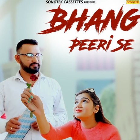 Bhang Peeri Se