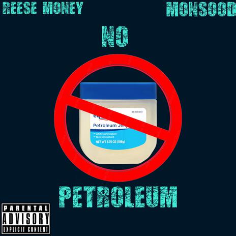 No Petroleum ft. Monsood | Boomplay Music