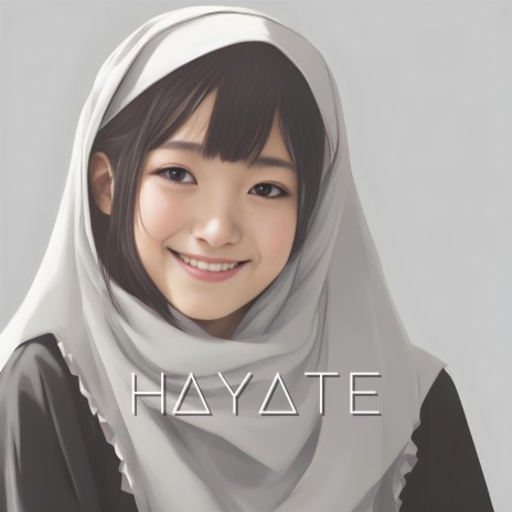 Hayate ft. Ah-Ah & Hassan | Boomplay Music