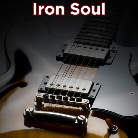 Iron Soul | Boomplay Music