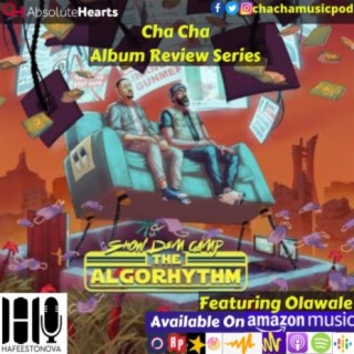 Cha Cha Album Review Series: Clone Wars Vol.5: The Algorithm by Show Dem Camp