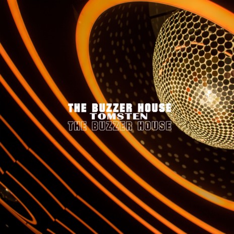 The Buzzer House | Boomplay Music