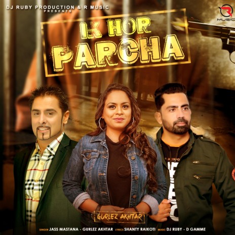 Ik Hor Parcha (Dj Ruby1 Remix) ft. Gurlez Akthar & Jass Mastana | Boomplay Music