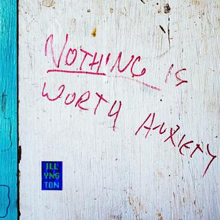 Nothing Is Worth Anxiety (Maxi Single)