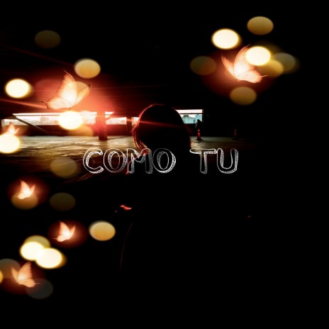 Como Tu | Boomplay Music