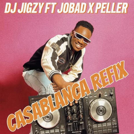 CASABLANCA (Special Version) ft. JOBLAQ & PELLER | Boomplay Music