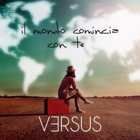 Il mondo comincia con te | Boomplay Music