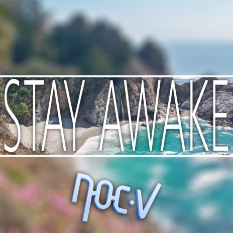 Stay Awake | Boomplay Music