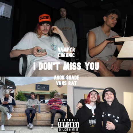 I Don't Miss You ft. Chronic, Vansrat & Ason $hade | Boomplay Music