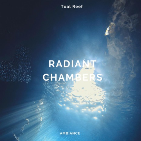 Radiant Chambers | Boomplay Music