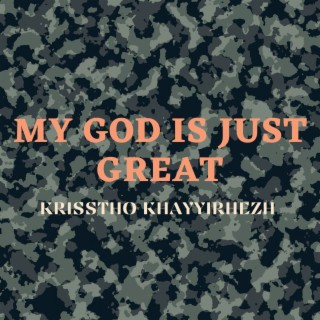 My God Is Just Great