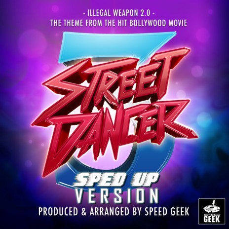 Illegal Weapon 2.0 (From Street Dancer 3D) (Sped-Up Version) | Boomplay Music