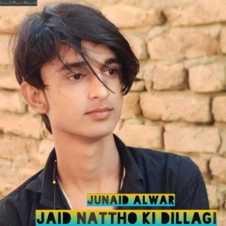 Jaid Nattho Ki Dillagi