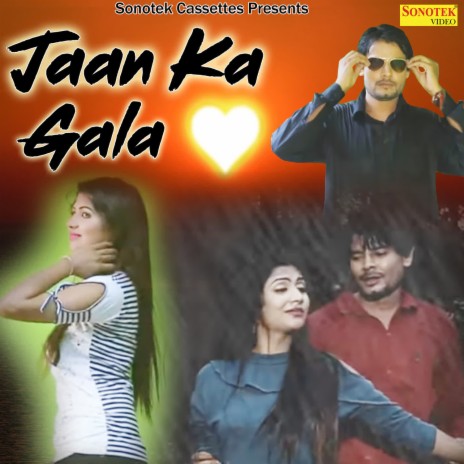 Jaan Ka Gala | Boomplay Music