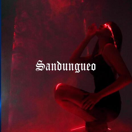 Sandungueo | Boomplay Music