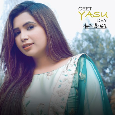 Geet Yasu De | Boomplay Music