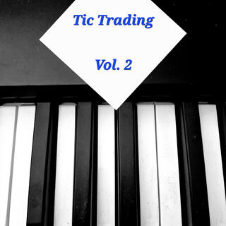 Tic Trading, Vol. 2