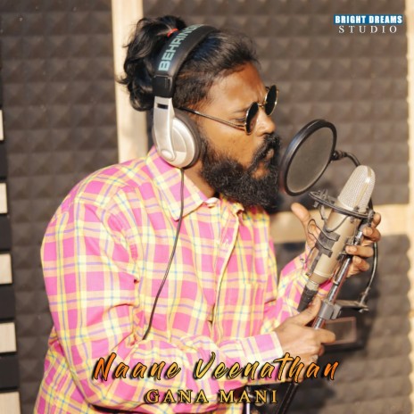 Naane Veenathan | Boomplay Music