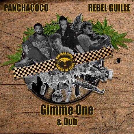 Gimme One & Dub ft. Rebel Guille & Panchacoco