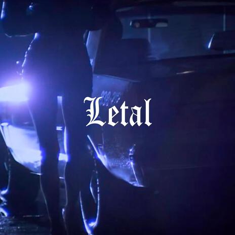 Letal | Boomplay Music