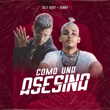 Como una Asesina ft. Danny | Boomplay Music