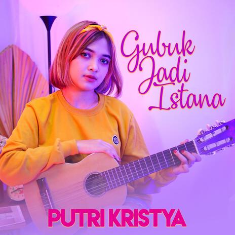 Gubuk Jadi Istana | Boomplay Music