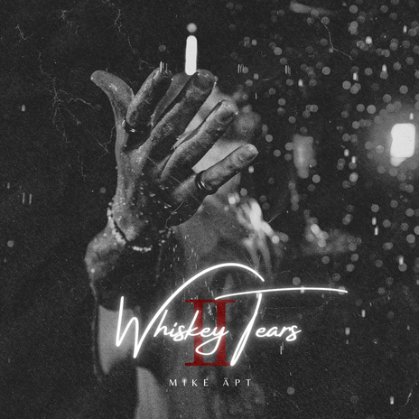 Whiskey Tears II | Boomplay Music