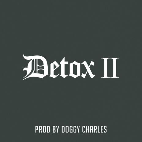 Detox II | Boomplay Music