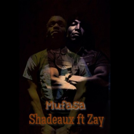 Mufasa ft. Zay | Boomplay Music