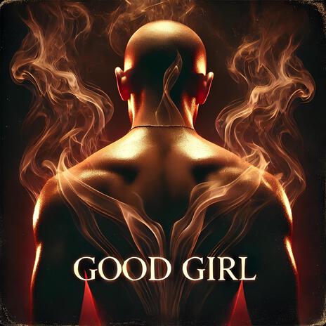 Good Girl | Boomplay Music