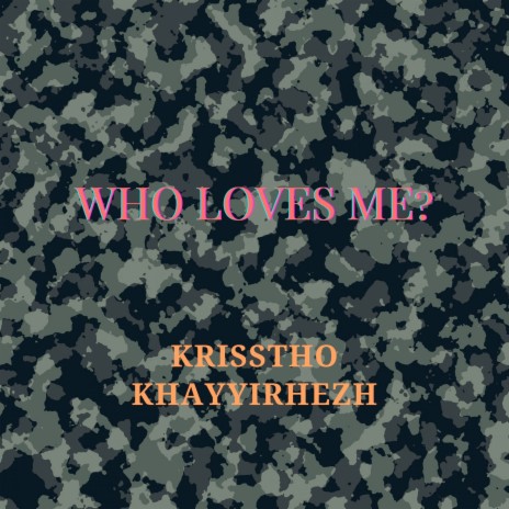 Who Loves Me? | Boomplay Music