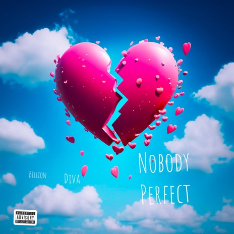 Nobody Perfect ft. Diva | Boomplay Music