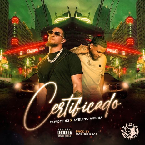 Certificado ft. Coyote 63 | Boomplay Music