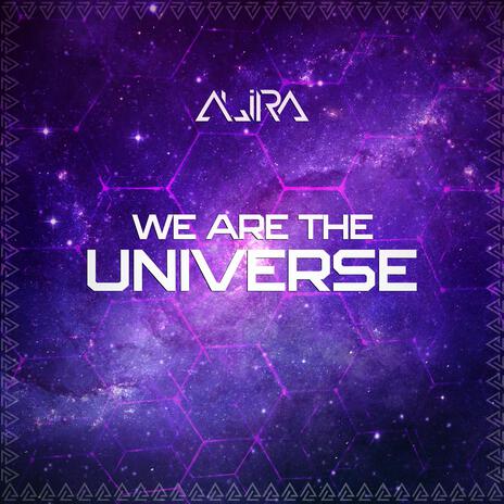 We Are The Universe | Boomplay Music