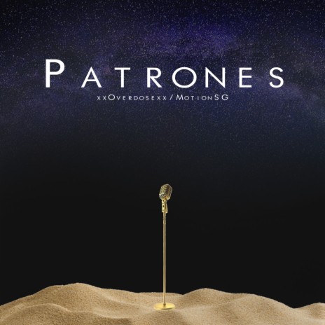 Patrones ft. MotionSG | Boomplay Music