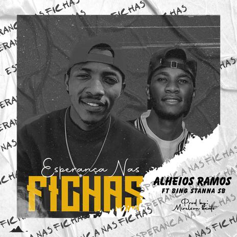 Esperança Nas Fixas (Alheio Ramos ft Bing Stanna SB)