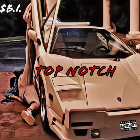 TOP NOTCH | Boomplay Music