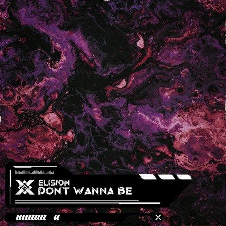 Don't Wanna Be | Boomplay Music