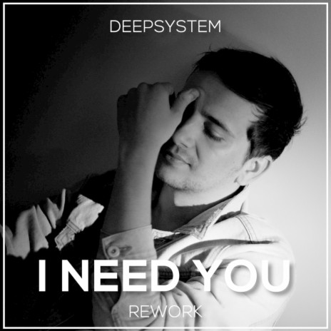 I Need You (Rework) | Boomplay Music