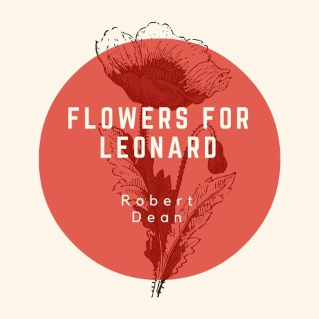 Flowers for Leonard | Boomplay Music