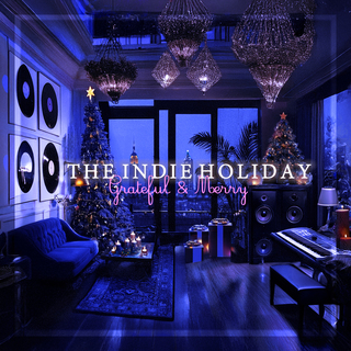 THE Indie Holiday: Grateful And Merry