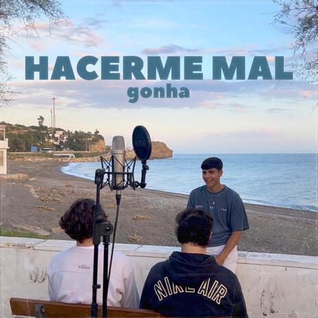 Hacerme Mal | Boomplay Music