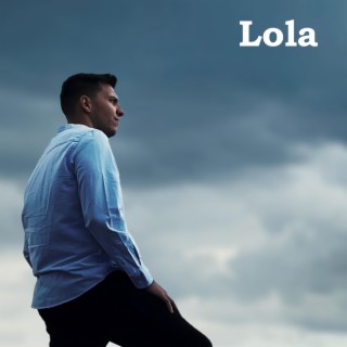 Lola lyrics | Boomplay Music