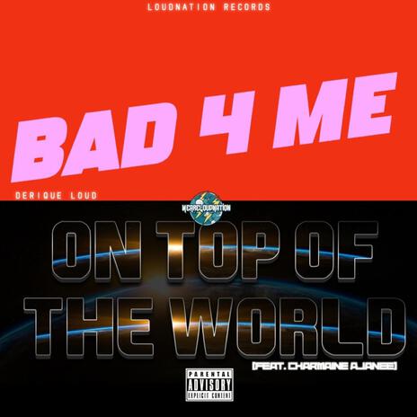 Bad 4 Me | Boomplay Music