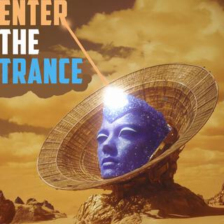 Enter the Trance