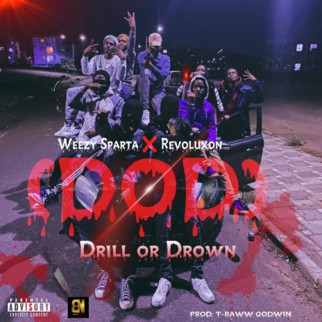 D.O.D (Drill Or Drown) ft. Revoluxon | Boomplay Music