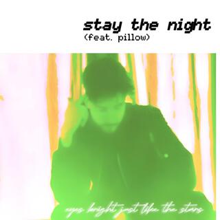 stay the night